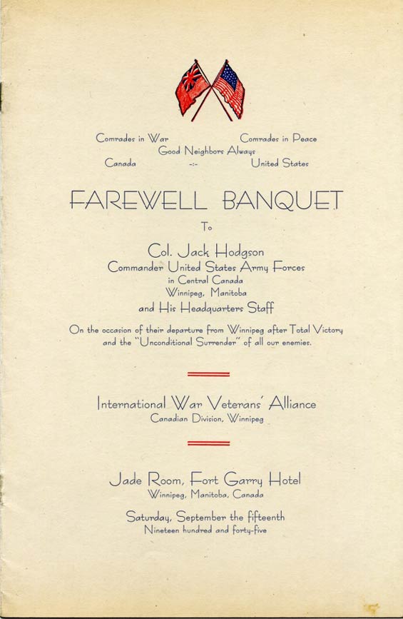 Program For Farewell Banquet In Honor Of Hodgson And His Staff Of The US Army Command In Central Canada. Winnipeg, September 15, 1945 (Source: Hodgson Family via Woodling)