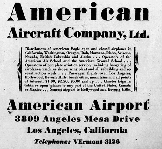 Advertisement for American Aircraft Co., American Air School and American Airport in the Los Angeles Evening Citizen News June 10, 1930 (Source: newspapers.com) 